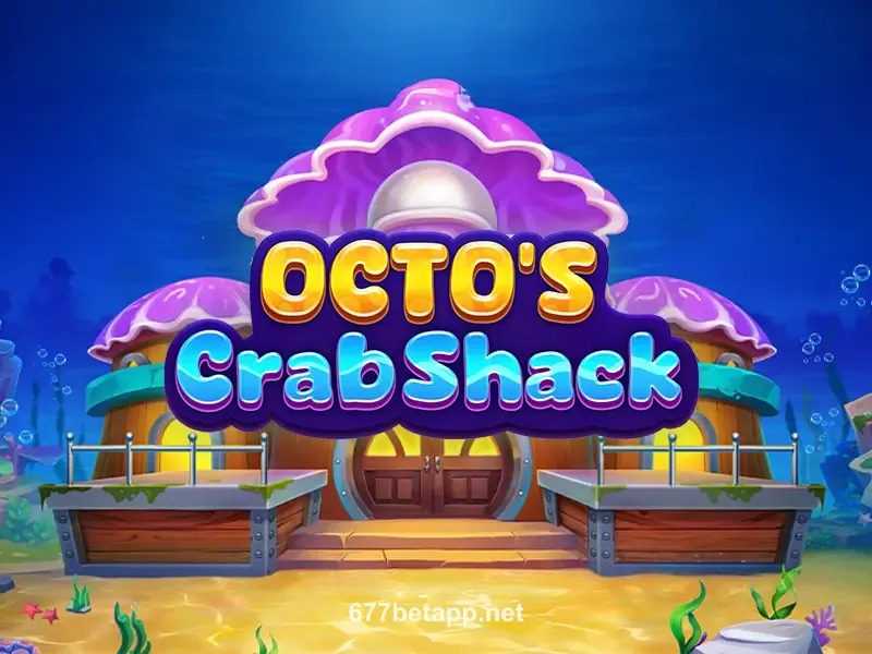 Octo's Crab Shack Slot 677bet